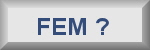 Was ist FEM?